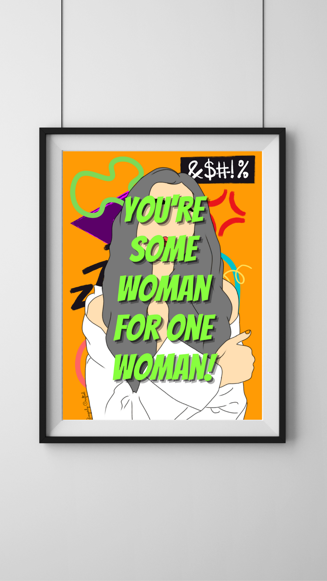 You're Some Woman print
