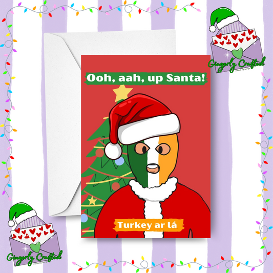Ooh ah up Santa