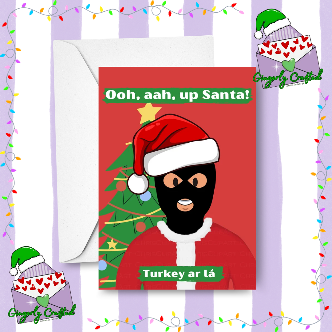 Ooh ah up Santa