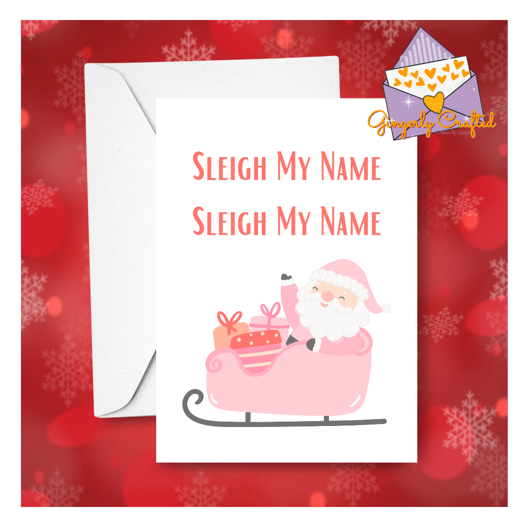 Sleigh my Name