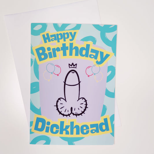 Happy Birthday Dickhead