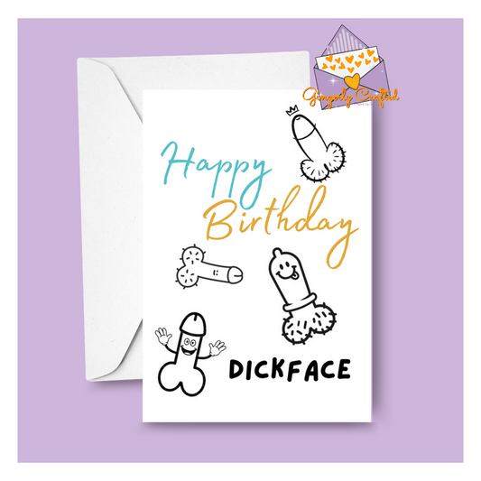 Happy Birthday Dickface