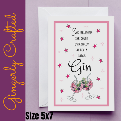 She believed... Gin